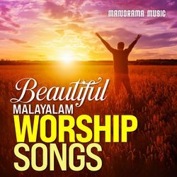 Beautiful Malayalam Worship Songs