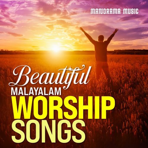 Beautiful Malayalam Worship Songs