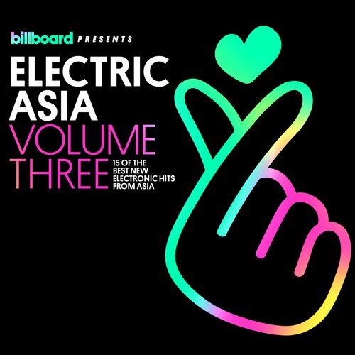 Billboard Presents: Electric Asia, Vol. 3_poster_image