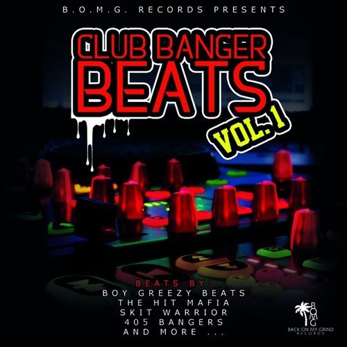Club Banger Beats, Vol. 1 (Hottest Club Banging Hip Hop Rap Instrumental Beats)
