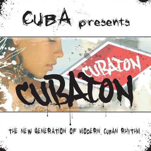 Cuba presents CUBATON (Reggaeton de Cuba)