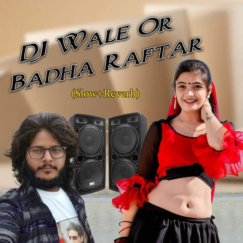 DJ Wale Or Badha Raftar (Slow+Reverb)