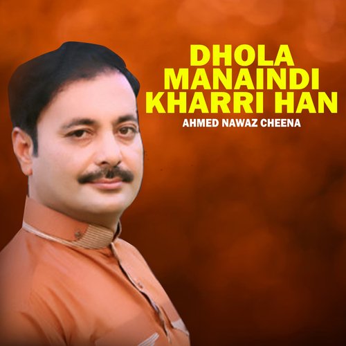 Dhola Manaindi Kharri Han