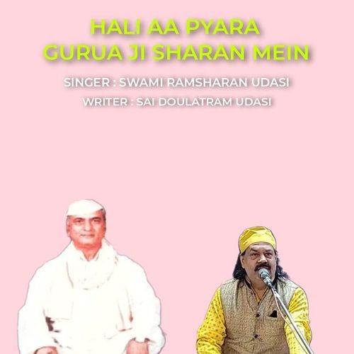 Hali Aa Pyara Gurua Ji Sharan Mein