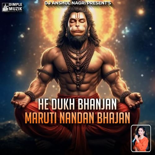 He Dukh Bhanjan Maruti Nandan Bhajan