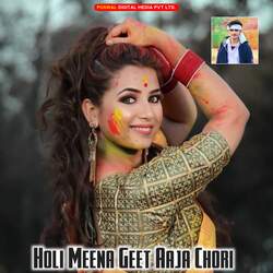 Holi Meena Geet Aaja Chori-PA4YYUxeRXY