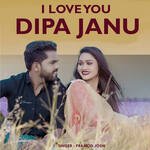 I Love You Dipa Janu