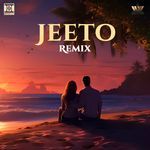 Jeeto (Remix)