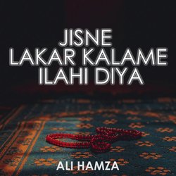 Jisne Lakar Kalame Ilahi Diya-KjhcVzkAf18