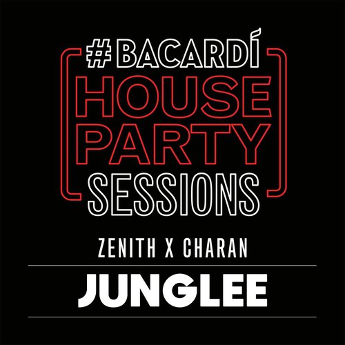 Junglee (Bacardi House Party Sessions)
