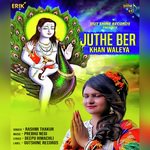 Juthe Ber Khan Waleya