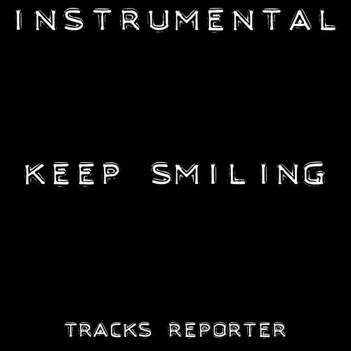 Keep Smiling (Backing Track Instrumental Version) - Single