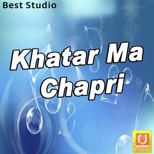 Khatar Ma Chapri