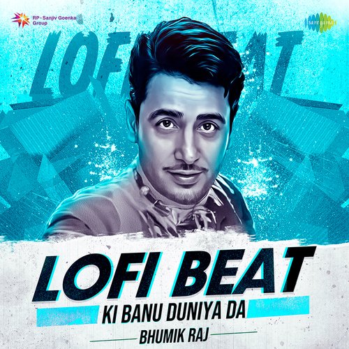 Ki Banu Duniya Da Lofi Beat_poster_image