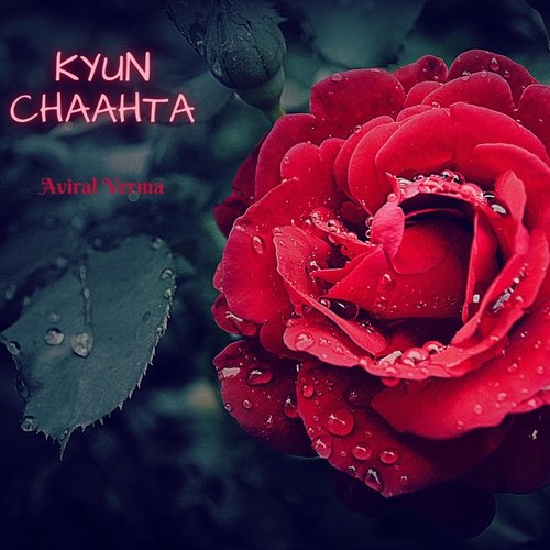 Kyun Chaahta