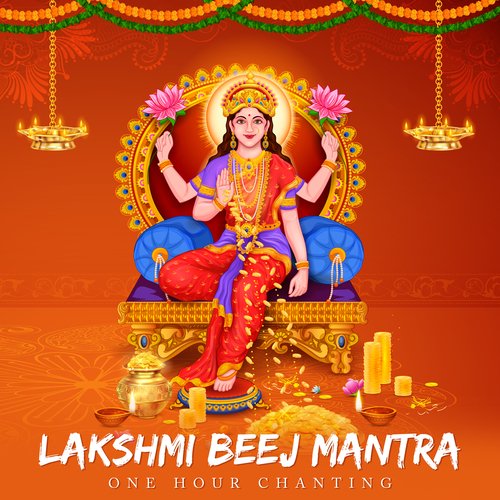 Lakshmi Beej Mantra (One Hour Chanting)