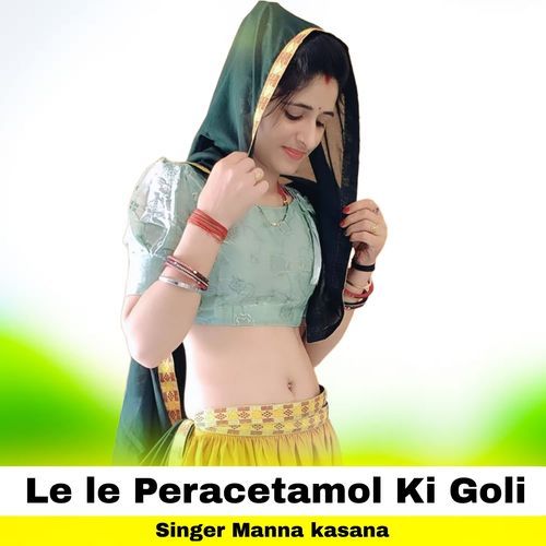 Le Le Peracetamol Ki Goli