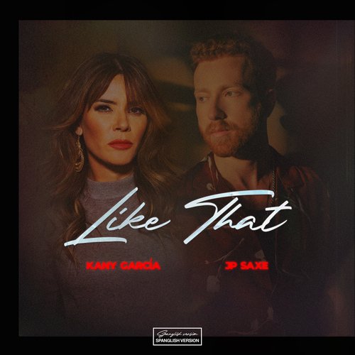 Like That (feat. Kany García) [Spanglish Version]