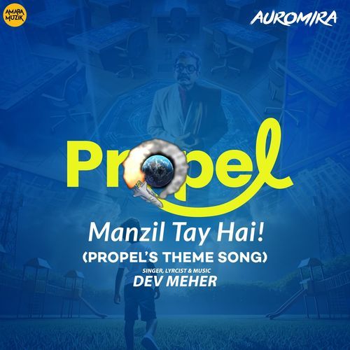 Manzil Tay Hai! (Propel's Theme Song)