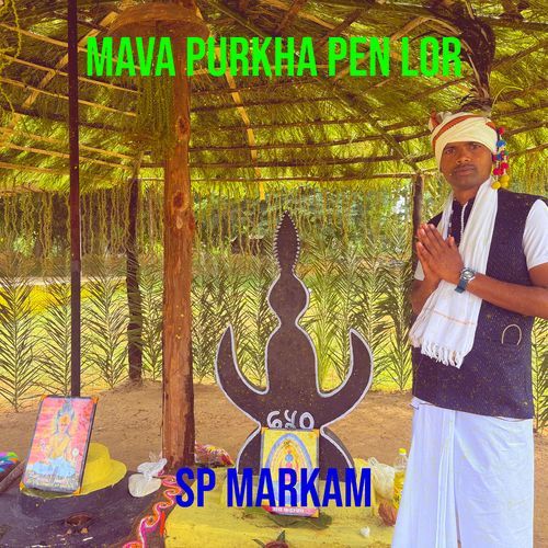 Mava Purkha Pen Lor