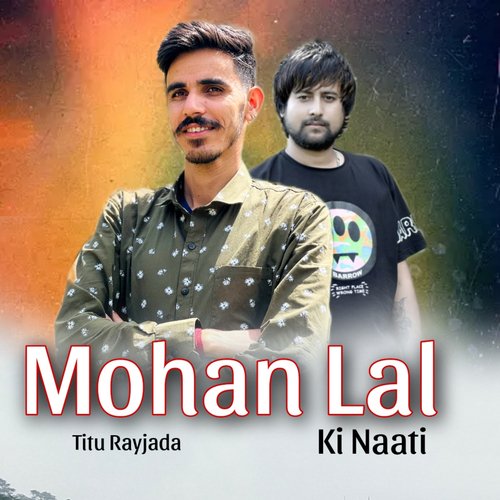 Mohan Lal Ki Naati