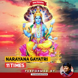 Narayana Gayatri 11 Times-Bjs6AQZxQl4