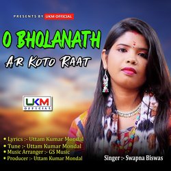 O Bholanath Ar Koto Raat-PVgScxJaY3U