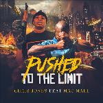 Pushed to the Limit (feat. Mac Mall)