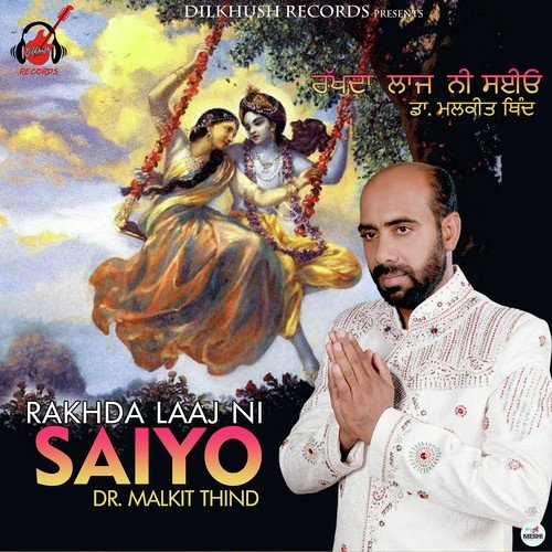 Rakhda Laaj Ni Saiyo