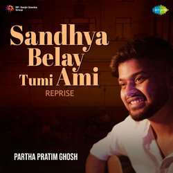 Sandhya Belay Tumi Ami - Reprise-EQEkWR9hXFw