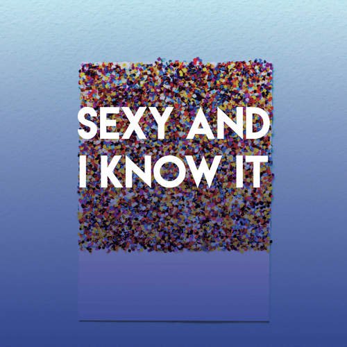 Sexy and I Know It_poster_image