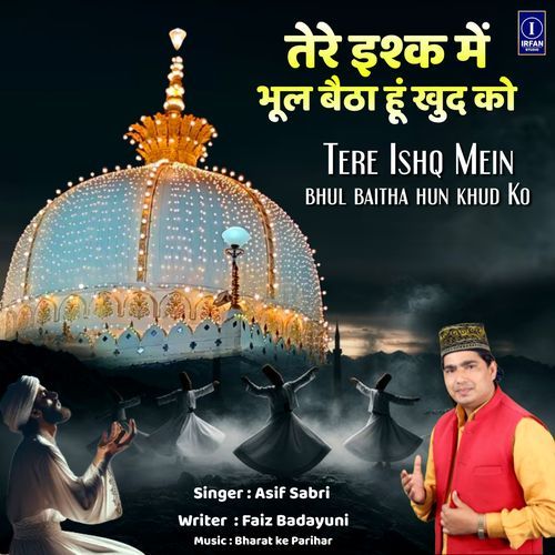 Tere Ishq Mein Bhul Baitha Hun Khud Ko