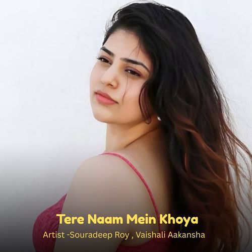 Tere Naam Mein Khoya