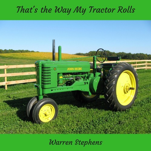 That's the Way My Tractor Rolls