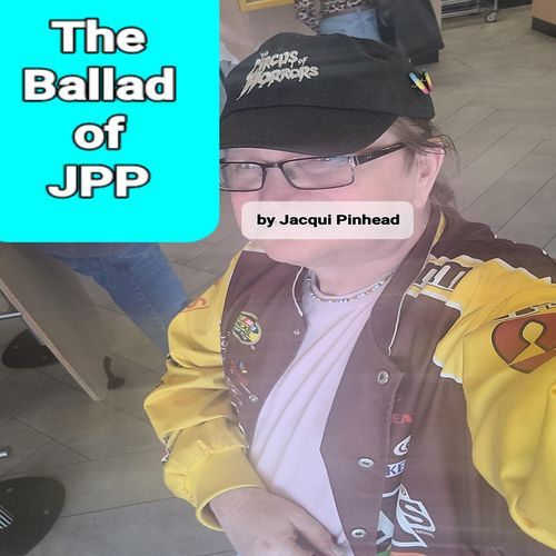 The Ballad of JPP