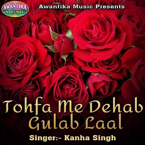 Tohfa Me Dehab Gulab Laal