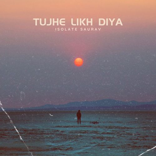 Tujhe Likh Diya
