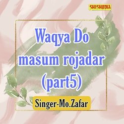 Waqya do masum rojadar part 5