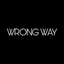 Wrong Way-P1oMS01le3U