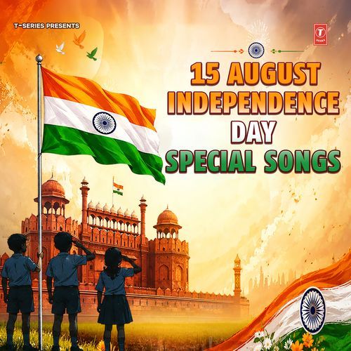 15 August Independence Day Special Songs