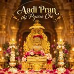 Aadi Pran Thi Pyaro Che
