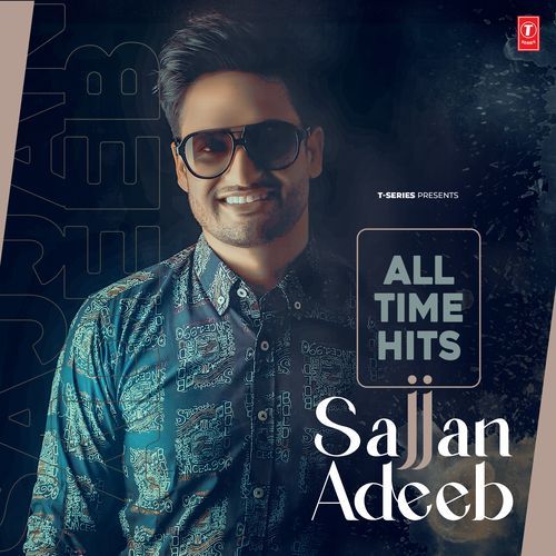 All Time Hits - Sajjan Adeeb