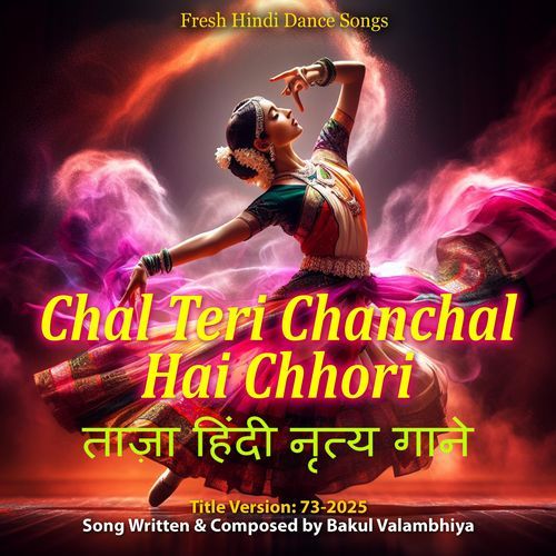 Chal Teri Chanchal Hai Chhori