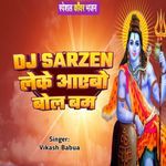 DJ Sarzen Leke Aibo Bol Bum