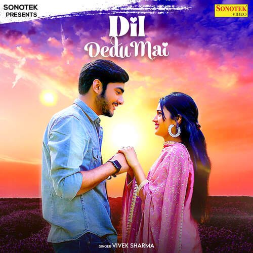 Dil Dedu Mai