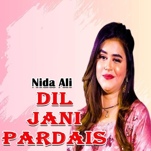 Dil Jani Pardais