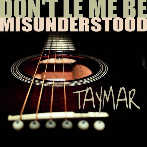 Don't Let Me Be Misunderstood - 3