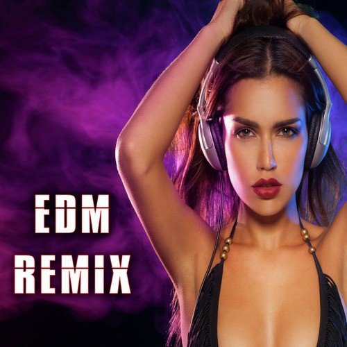 EDM Remix