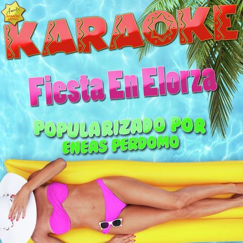 Fiesta en Elorza (Popularizado por Eneas Perdomo) [Karaoke Version] cover art