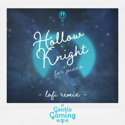 City of Tears (from "Hollow Knight) - Gentle Game LoFi Remix (LoFi Remix)